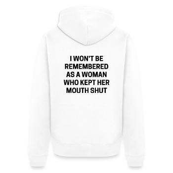 I Won't Be Remembered As A Woman Who Kept Her - Unisex Premium Organic Zip Hoodie - white - Back - Thijin (182cm)