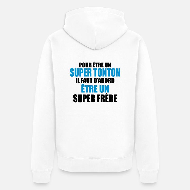 pour être un super tonton - Veste à capuche bio Premium Unisexe - blanc