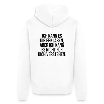 Erklären vs. Verstehen - Unisex Premium Bio Zip Hoodie - Weiß - Hinten - Thijin (182cm)