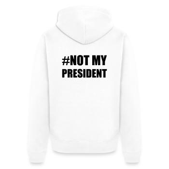NOT MY PRESIDENT - Unisex Premium Bio Zip Hoodie - Weiß - Hinten - Thijin (182cm)