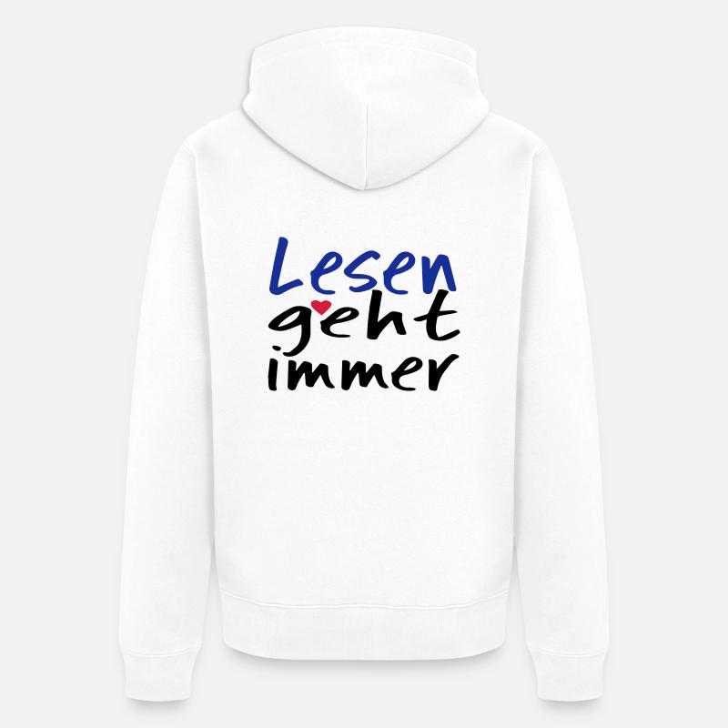 Lesen geht immer! - Unisex Premium Bio Zip Hoodie - Weiß