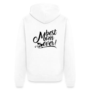 Best Mom ever! - Unisex Premium Bio Zip Hoodie - Weiß - Hinten - Thijin (182cm)
