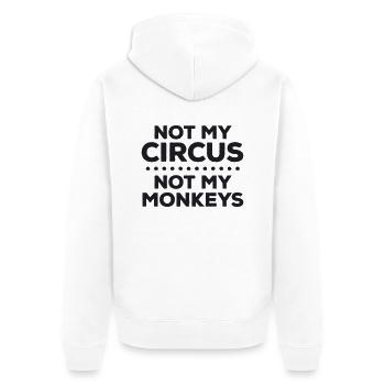 Pas mon cirque. Pas mes singes. Je suis désolé - Veste à capuche bio Premium Unisexe - blanc - Dos - Thijin (182cm)