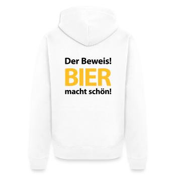 The proof! Beer makes you beautiful! Beer belly beer garden - Unisex Premium Organic Zip Hoodie - white - Back - Thijin (182cm)