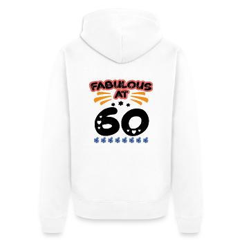 Fabulous At 60 - Unisex Premium Bio Zip Hoodie - Weiß - Hinten - Thijin (182cm)