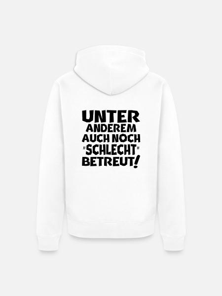 schlecht betreut - Unisex Premium Bio Zip Hoodie - Weiß