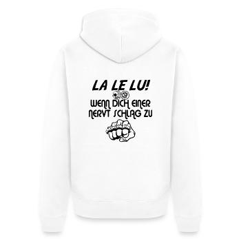 LA LE LU Wenn dich einer nervt schlag zu - Unisex Premium Bio Zip Hoodie - Weiß - Hinten - Thijin (182cm)