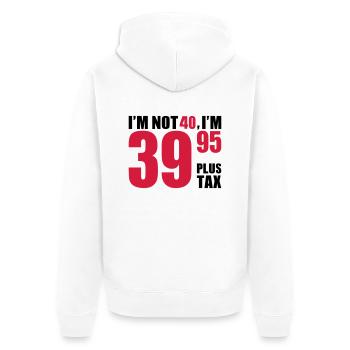 40 Birthday - Unisex Premium Organic Zip Hoodie - white - Back - Thijin (182cm)