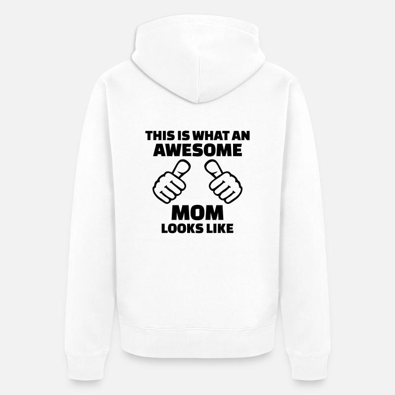 Awesome Mom - Veste à capuche bio Premium Unisexe - blanc