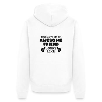 This is what an Awesome Friend Looks Like - Unisex Premium Bio Zip Hoodie - Weiß - Hinten - Thijin (182cm)