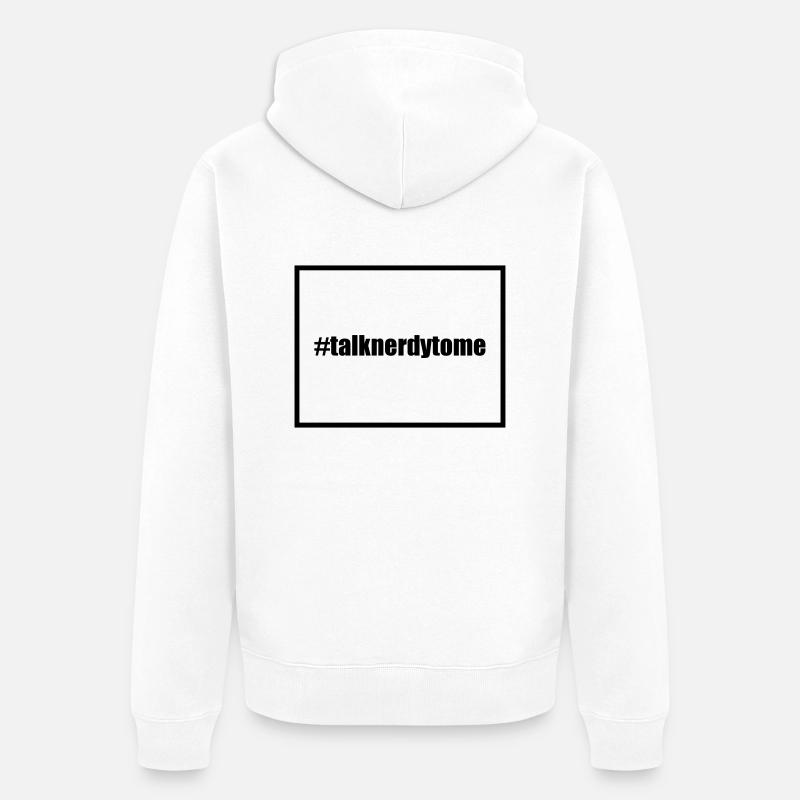 Talk Nerdy - Veste à capuche bio Premium Unisexe - blanc
