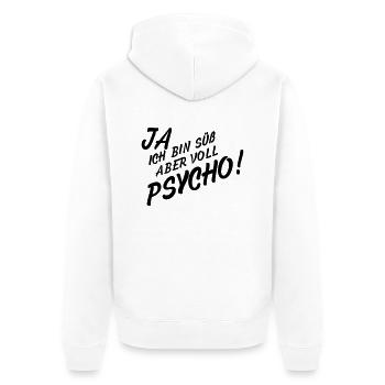 Ja ich bin süß aber voll Psycho - Unisex Premium Bio Zip Hoodie - Weiß - Hinten - Thijin (182cm)