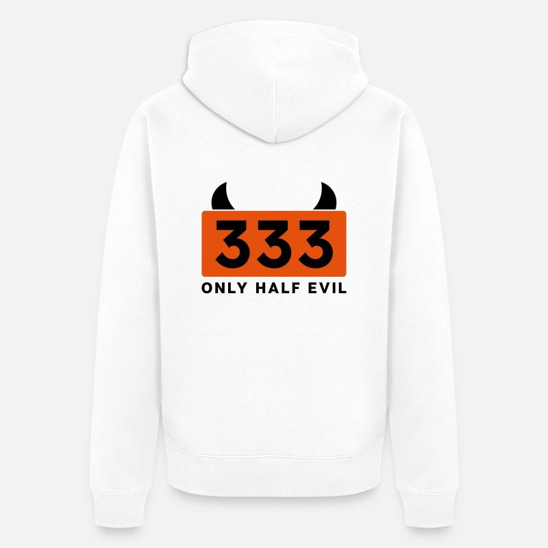 333 - ONLY HALF EVIL - Unisex Premium Bio Zip Hoodie - Weiß