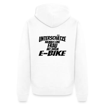 Unterschaetze niemals eine Frau auf ihrem e-bike2 - Unisex Premium Bio Zip Hoodie - Weiß - Hinten - Thijin (182cm)