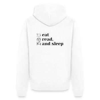 Eat, read and sleep - Unisex Premium Bio Zip Hoodie - Weiß - Hinten - Thijin (182cm)