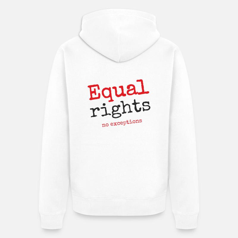 Égalité des droits, pas d’exceptions - Veste à capuche bio Premium Unisexe - blanc