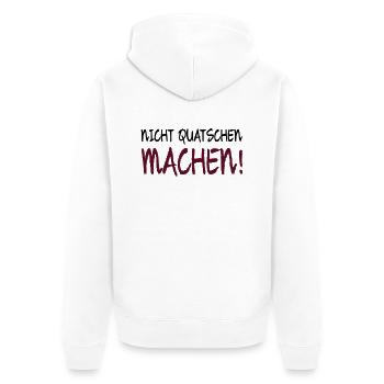 NICHT QUATSCHEN MACHEN! - Unisex Premium Bio Zip Hoodie - Weiß - Hinten - Thijin (182cm)