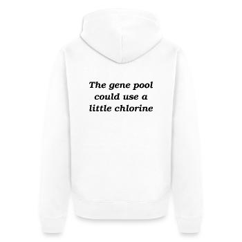 The gene pool could use a little chlorine - Unisex Premium Organic Zip Hoodie - white - Back - Thijin (182cm)
