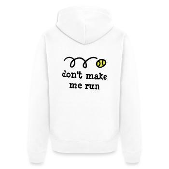 Don't make me run! - Unisex Premium Organic Zip Hoodie - white - Back - Thijin (182cm)