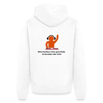 Meine Nachbarn hören gute Musik, - Unisex Premium Bio Zip Hoodie - Weiß - Hinten - Thijin (182cm)