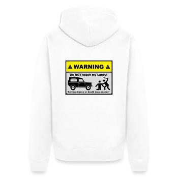 Do not touch my Landy! - Unisex Premium Bio Zip Hoodie - Weiß - Hinten - Thijin (182cm)