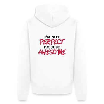 I'm not perfect, I'm just awesome - Unisex Premium Bio Zip Hoodie - Weiß - Hinten - Thijin (182cm)