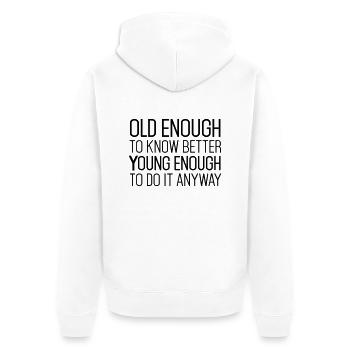 Best Birthday Shirt - Funny Quote - Unisex Premium Bio Zip Hoodie - Weiß - Hinten - Thijin (182cm)