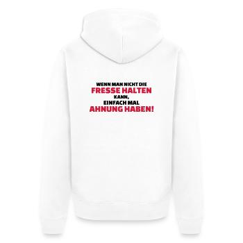 Fresse halten oder Ahnung haben - Unisex Premium Bio Zip Hoodie - Weiß - Hinten - Thijin (182cm)