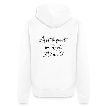 Angst und Mut Motivation Inspiration Spruch - Unisex Premium Bio Zip Hoodie - Weiß - Hinten - Thijin (182cm)