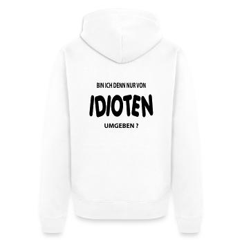 idiot - Unisex Premium Organic Zip Hoodie - white - Back - Thijin (182cm)