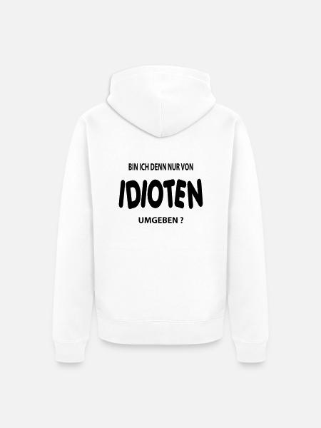 idiot - Unisex Premium Organic Zip Hoodie - white