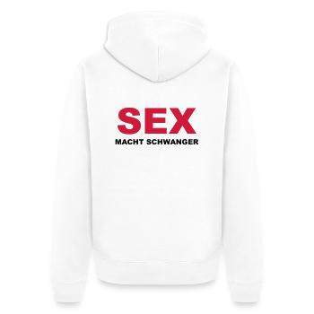 Sex macht schwanger - Unisex Premium Bio Zip Hoodie - Weiß - Hinten - Thijin (182cm)