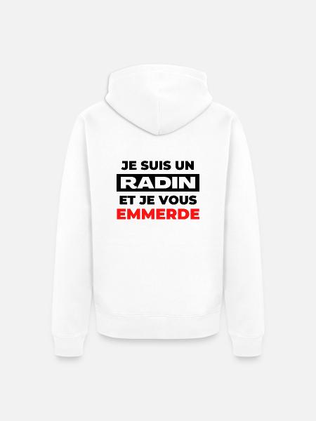 Je suis un radin et je vous emmerde - Veste à capuche bio Premium Unisexe - blanc