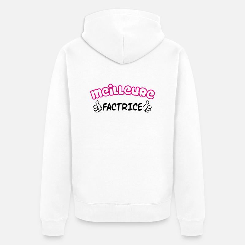MEILLEURE FACTRICE - Veste à capuche bio Premium Unisexe - blanc