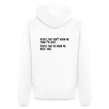 Funny Quotes: People that don't know me ... - Veste à capuche bio Premium Unisexe - blanc - Dos - Thijin (182cm)
