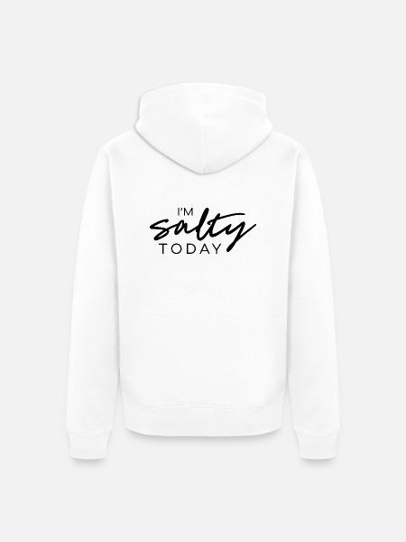 I'm salty today 2 - Unisex Premium Bio Zip Hoodie - Weiß