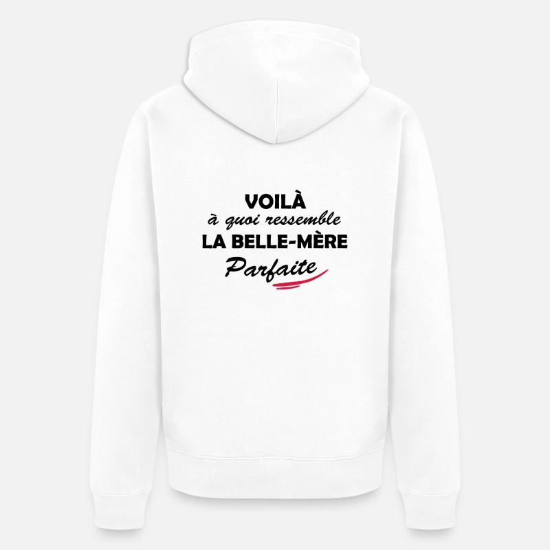 belle-mère parfaite - Veste à capuche bio Premium Unisexe - blanc