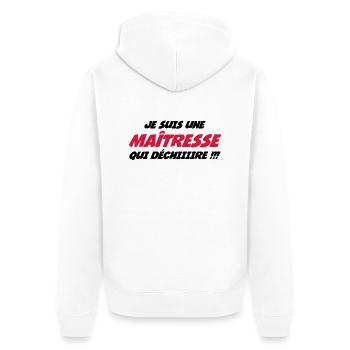 Je suis une Maîtresse qui déchiiiire !!! - Veste à capuche bio Premium Unisexe - blanc - Dos - Thijin (182cm)