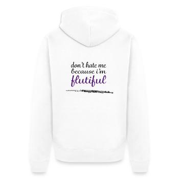 don't hate me because i'm flutiful - Veste à capuche bio Premium Unisexe - blanc - Dos - Thijin (182cm)