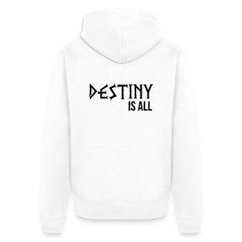 Le destin est tout - Veste à capuche bio Premium Unisexe - blanc - Dos - Thijin (182cm)
