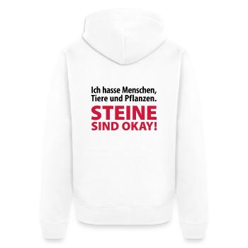 ich hasse Menschen Tiere und Pflanzen Steine ok - Unisex Premium Bio Zip Hoodie - Weiß - Hinten - Thijin (182cm)