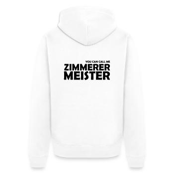 you can call me zimmerer meister - Unisex Premium Bio Zip Hoodie - Weiß - Hinten - Thijin (182cm)