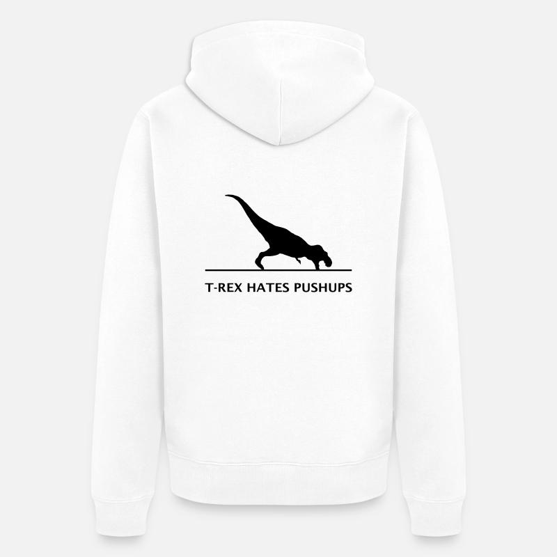 T-rex hates pushups - Veste à capuche bio Premium Unisexe - blanc