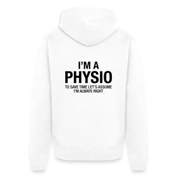 I'm A Physio - To Save Time.... - Unisex Premium Organic Zip Hoodie - white - Back - Thijin (182cm)