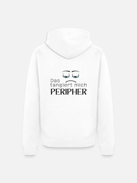 Das tangiert mich peripher - Unisex Premium Bio Zip Hoodie - Weiß