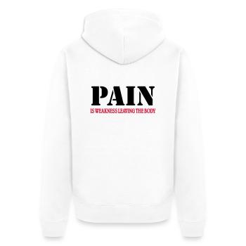 Pain is weakness leaving the Body - Unisex Premium Organic Zip Hoodie - white - Back - Thijin (182cm)