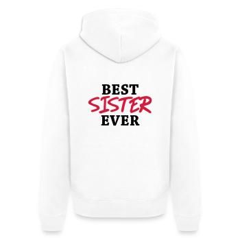 Best Sister ever - Unisex Premium Bio Zip Hoodie - Weiß - Hinten - Thijin (182cm)