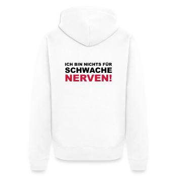 Ich bin nichts für schwache Nerven! - Unisex Premium Bio Zip Hoodie - Weiß - Hinten - Thijin (182cm)