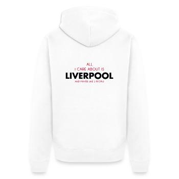 all i care about is liverpool - Unisex Premium Organic Zip Hoodie - white - Back - Thijin (182cm)