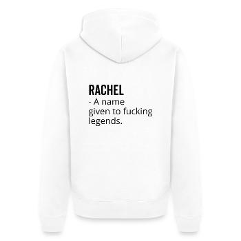 Rachel a Name Given to Fucking Legends - Unisex Premium Organic Zip Hoodie - white - Back - Thijin (182cm)